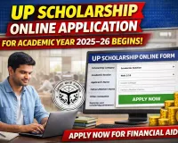 UP Scholarship Online Application for Academic Year 2025–26 Begins