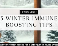 5 Natural Winter Health Hacks for a Stronger Immune System in 2026