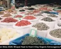 Ajeevika Green Mela 2026: Bhopal Haat to Host 3-Day Organic Extravaganza from Jan 24