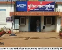 Assistant Teacher Assaulted After Intervening in Dispute at Family Event in Durg