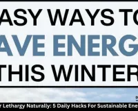 Beat Winter Lethargy Naturally: 5 Daily Hacks For Sustainable Energy in 2026