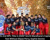 Can RCB Win 2nd WPL Title in 2026? Smriti Mandhana's Captaincy Faces Test Without Ellyse Perry, Sophie Devine