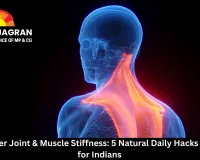  Ease Winter Joint & Muscle Stiffness: 5 Natural Daily Hacks from 2026 for Indians