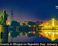  Exciting Events in Bhopal on Republic Day: January 26, 2026