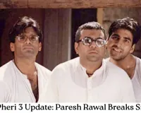 Hera Pheri 3 Update: Paresh Rawal Breaks Silence After Akshay Kumar’s 25 Crore Lawsuit