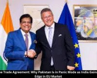 India-EU Free Trade Agreement: Why Pakistan Is in Panic Mode as India Gains Zero-Tariff Edge in EU Market