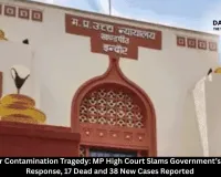  Indore Water Contamination Tragedy: MP High Court Slams Government’s ‘Insensitive’ Response, 17 Dead and 38 New Cases Reported