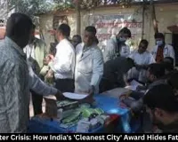Indore Water Crisis: How India's 'Cleanest City' Award Hides Fatal Neglect
