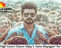 Madras High Court Clears Vijay’s ‘Jana Nayagan’ for Release, Directs CBFC to Grant U/A Certificate