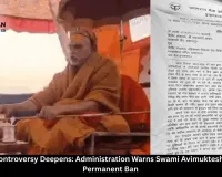 Magh Mela Controversy Deepens: Administration Warns Swami Avimukteshwaranand of Permanent Ban