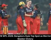 RCB vs UPW WPL 2026: Bengaluru Eyes Top Spot as Warriorz Hunt for Maiden Victory