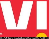 Vodafone Idea Rally Sparks Buzz, But Experts Warn Stock May Fall 32% In Near Term