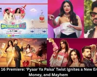 Splitsvilla 16 Premiere: ‘Pyaar Ya Paisa’ Twist Ignites a New Era of Love, Money, and Mayhem