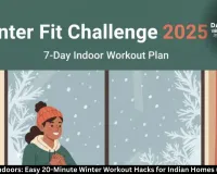 Stay Active Indoors: Easy 20-Minute Winter Workout Hacks for Indian Homes (2026 Guide)