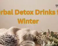 Natural Digestion & Detox Hacks for Winter 2026: Easy Daily Routines for India
