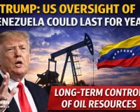 Trump Says US Oversight of Venezuela Could Last for Years, Signals Long-Term Control Over Oil Resources