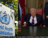 US Exits WHO, Refuses ₹2,400 Cr Dues: Trump Admin's Bold Move Sparks Global Health Crisis Fears