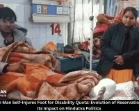  Uttar Pradesh Man Self-Injures Foot for Disability Quota: Evolution of Reservation in India and Its Impact on Hindutva Politics