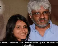 Vikram Bhatt Cheating Case: New ₹13.5 Crore Fraud FIR Against Filmmaker and Daughter Krishna Bhatt