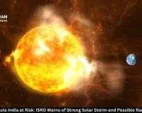  Angry Sun Puts India at Risk: ISRO Warns of Strong Solar Storm and Possible Radio Blackout