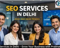 Best SEO Services in Delhi – Grow Your Business with Prabhat Software