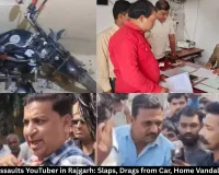 BJP Leader Assaults YouTuber in Rajgarh: Slaps, Drags from Car, Home Vandalism Reported