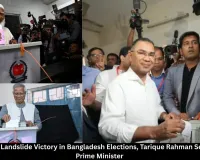 BNP Secures Landslide Victory in Bangladesh Elections, Tarique Rahman Set to Become Prime Minister