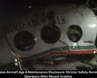  DGCA Mandates Aircraft Age & Maintenance Disclosure: Stricter Safety Norms for Charter Operators After Recent Crashes
