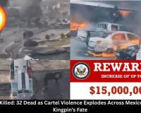 El Mencho Killed: 32 Dead as Cartel Violence Explodes Across Mexico Following Kingpin’s Fate