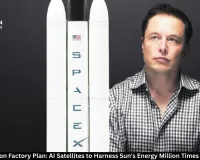 Elon Musk Moon Factory Plan: AI Satellites to Harness Sun's Energy Million Times Earth's Needs