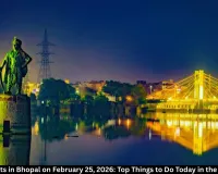 Exciting Events in Bhopal on February 25, 2026: Top Things to Do Today in the City of Lakes