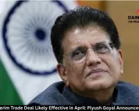 India-US Interim Trade Deal Likely Effective in April: Piyush Goyal Announces Major FTAs