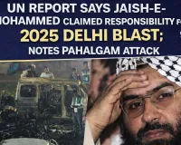 UN Report Says Jaish-e-Mohammed Claimed Responsibility for 2025 Delhi Blast; Notes Pahalgam Attack