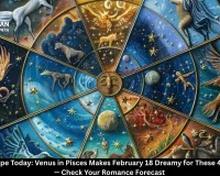 Love Horoscope Today: Venus in Pisces Makes February 18 Dreamy for These 4 Zodiac Signs — Check Your Romance Forecast