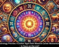 March 2026 Astrology Preview: 4 Zodiac Signs Gain Massive Career Momentum Next Month – Is Yours on the List?