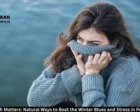 Mental Health Matters: Natural Ways to Beat the Winter Blues and Stress in February 2026