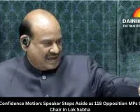 Om Birla No Confidence Motion: Speaker Steps Aside as 118 Opposition MPs Challenge His Chair in Lok Sabha