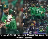 Pakistan Defeats USA by 32 Runs in T20 World Cup Clash: Farhan, Tariq Shine in Colombo
