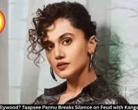 Peace in Bollywood? Taapsee Pannu Breaks Silence on Feud with Kangana Ranaut