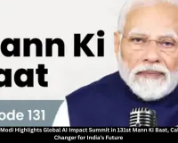 PM Narendra Modi Highlights Global AI Impact Summit in 131st Mann Ki Baat, Calls AI a Game-Changer for India’s Future