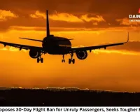 Regulator Proposes 30-Day Flight Ban for Unruly Passengers, Seeks Tougher Enforcement