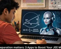 Smart preparation matters: 3 Apps to Boost Your JEE Main Rank