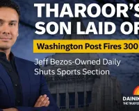 Tharoor’s son among 300 laid off as Washington Post downsizes amid deepening losses