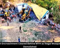 25,000 Sq Ft Encroachment Cleared Behind MYH as Illegal Mosque Structures Demolished