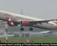 Air India Express Hard Landing at Phuket Airport: Runway Closed for 5 Hours