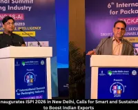 Ajay Bhadoo Inaugurates ISPI 2026 in New Delhi, Calls for Smart and Sustainable Packaging to Boost Indian Exports