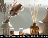 Best Aroma Oil Diffuser in India: Top Picks for Home & Office 