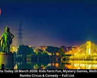 Bhopal Events Today 18 March 2026: Kids Farm Fun, Mystery Games, Wellness Tours, Rambo Circus & Comedy  – Full List
