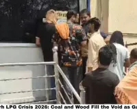 Chhattisgarh LPG Crisis 2026: Wood and Coal Make a Comeback as Gas Runs Dry — Assembly Protests, 350+ Cylinders Seized, Steel Industry Warns of Production Hit