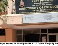 ED Raids Rajul Group in Jabalpur: Rs 8.20 Crore Illegally Sent Abroad, Portugal Flat Purchased — Money Laundering Case Exposed
